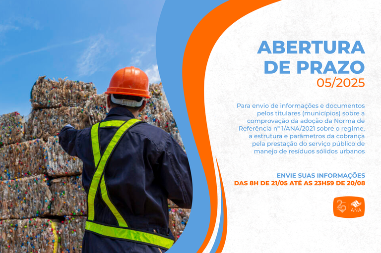 Prazo para municípios enviarem comprovação da adoção da NR da ANA sobre cobrança por serviços de manejo de resíduos sólidos finaliza em 20 de agosto