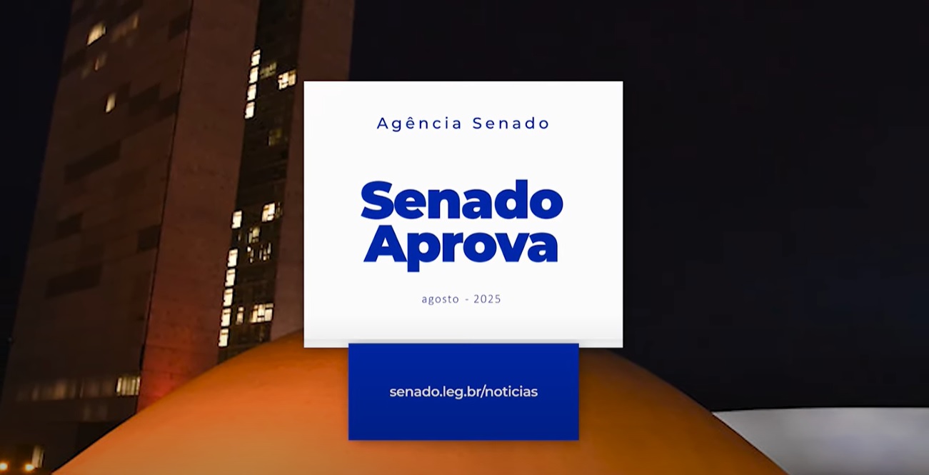 Senado Aprova: Destaques da Semana