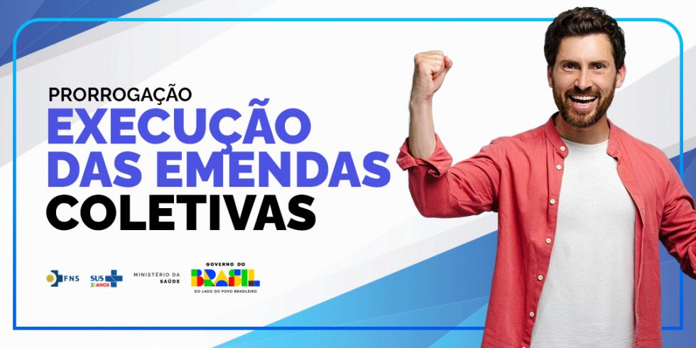 Prazo para Execução das Emendas Coletivas é prorrogado para o dia 07/11.